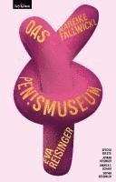 Mareike Fallwickl, Eva Reisinger - Das Pen!smuseum - Mit Texten von Jovana Reisinger, Sophia Süßmilch und Illustrationen von Andrea Z. Scharf, Inbunden