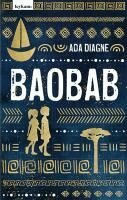 Ada Diagne - Baobab - Die Legende vom Baum der Erinnerungen, Inbunden