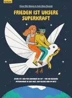 Omar Khir Alanam - Frieden ist unsere Superkraft, Inbunden. Tillgänglighet: Lägg i varukorg