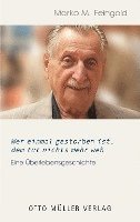 Birgit Kirchmayr, Albert Lichtblau - Wer einmal gestorben ist, dem tut nichts mehr weh, Inbunden