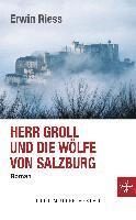 bokomslag Herr Groll und die Wölfe von Salzburg