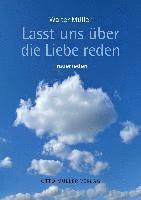 Walter Müller - Lasst uns über die Liebe reden, Inbunden