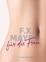 bokomslag F.X. Mayr für die Frau