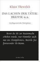 Klaus Theweleit - Das Lachen der Täter: Breivik u.a., Inbunden