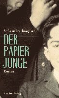 Sofia Andruchowytsch - Der Papierjunge, Inbunden