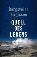 Bergsveinn Birgisson - Quell des Lebens, Inbunden. Tillgänglighet: Lägg i varukorg
