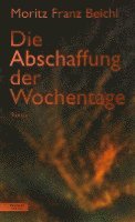 bokomslag Die Abschaffung der Wochentage