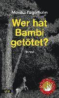 Monika Fagerholm - Wer hat Bambi getötet?, Inbunden