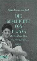 Sofia Andruchowytsch - Die Geschichte von Uljana, Inbunden