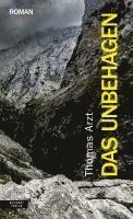 Thomas Arzt - Das Unbehagen, Inbunden