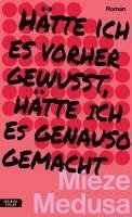 Mieze Medusa - Hätte ich es vorher gewusst, hätte ich es genauso gemacht, Inbunden