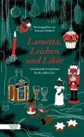 Bernhard Aichner, René Laffite, Gudrun Lerchbaum, Beate Maly, Beate Maxian, Günther Neuwirth, Kurt Palm, Theresa Prammer, Thomas Raab, Erwin Riedesser, Constanze Scheib, Ljuba Arnautovic, Reinhard Tötschinger, Emily Walton, Peter Zirbs, Marcel Huwyler, Eva Damyanovic, Ellen Dunne, Herbert Dutzler, Colin Hadler, Christian Klinger, Tatjana Kruse, Stefan Kutzenberger, Rotraut Schöberl - Lametta, Leichen und Likör, Inbunden