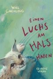 bokomslag Einen Luchs am Hals haben