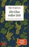 Ilija Trojanow - Ein Glas voller Zeit, Inbunden