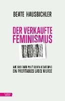 bokomslag Der verkaufte Feminismus