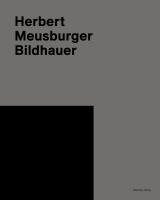 Herbert Meusburger. Bildhauer 1