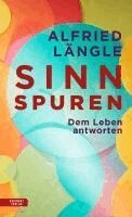 Alfried Längle - Sinnspuren, Inbunden
