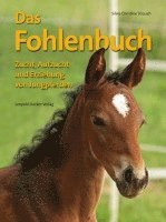 Silvia Christine Strauch - Das Fohlenbuch, Inbunden