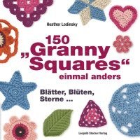 bokomslag 150 'Granny Squares' einmal anders