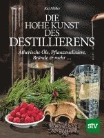 bokomslag Die hohe Kunst des Destillieren¿s