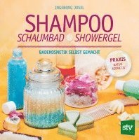 bokomslag Shampoo, Schaumbad, Showergel