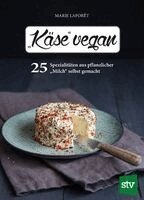 Marie Laforêt - "Käse" vegan, Inbunden