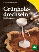 bokomslag Grünholz drechseln für Einsteiger