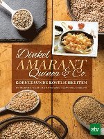 bokomslag Dinkel, Amarant, Quinoa & Co.