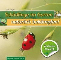 bokomslag Schädlinge im Garten - natürlich bekämpfen