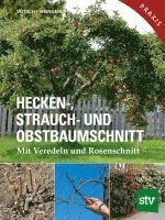 bokomslag Hecken-, Strauch- und Obstbaumschnitt