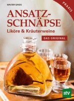 Walter Gaigg - Ansatzschnäpse, Inbunden