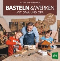 bokomslag Basteln & Werken mit Oma und Opa