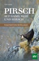 bokomslag Pirsch auf Gams, Reh und Hirsch