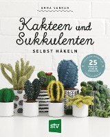 bokomslag Kakteen und Sukkulenten selbst häkeln