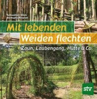 bokomslag Mit lebenden Weiden flechten