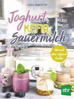 bokomslag Joghurt, Kefir, Sauermilch & Co selbst gemacht