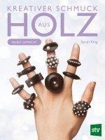 Sarah King - Kreativer Schmuck aus Holz, Häftad