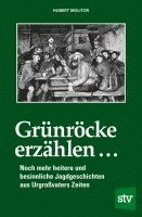 Hubert Molitor - Grünröcke erzählen ..., Inbunden