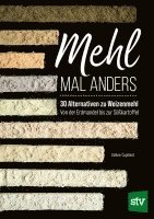 Valerie Cupillard - Mehl mal anders, Inbunden