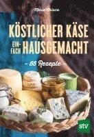 bokomslag Köstlicher Käse einfach hausgemacht
