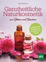 bokomslag Ganzheitliche Naturkosmetik aus Blüten und Kräutern