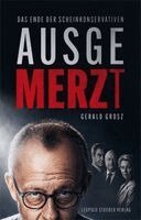 Gerald Grosz - Ausgemerzt, Inbunden