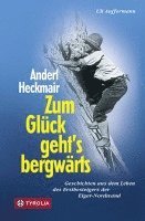 bokomslag Zum Glück geht`s bergwärts