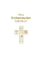 Mein Erstkommunion-Gebetbuch. Sonderausgabe