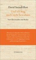David Steindl-Rast - Und ich mag mich nicht bewahren, Inbunden