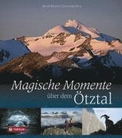 bokomslag Magische Momente über dem Ötztal