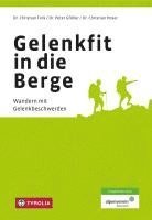 Christian Fink, Christian Hoser, Peter Gföller - Gelenkfit in die Berge, Häftad