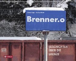 Othmar Kopp, Kurt Lanthaler - Brenner.o, Inbunden