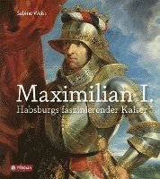 bokomslag Maximilian I.