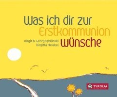 Was ich dir zur Erstkommunion wünsche 1